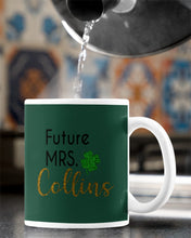 Load image into Gallery viewer, Shamrock Future Mrs Collins St Patrick's Day Mug
