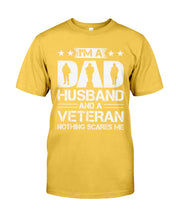Load image into Gallery viewer, I'm A Dad Husband And A Veteran Gift For Family Guys Tee
