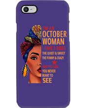 Load image into Gallery viewer, Im An October Woman I Have Three Sides Birthday Gift Phone case
