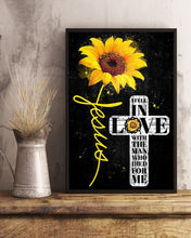 Load image into Gallery viewer, Jesus In Love With The Man Who Died For Me Sunflower Vertical Poster
