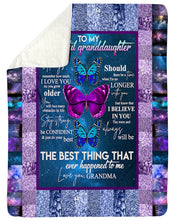 Load image into Gallery viewer, Grandma Gift For Granddaughter Butterflies The Best Thing Sherpa Blanket
