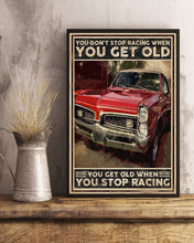 Load image into Gallery viewer, Muscle Car You Get Old When You Stop Racing Gift Vertical Poster
