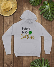 Load image into Gallery viewer, Shamrock Future Mrs Collins St Patrick's Day Hoodie

