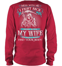 Load image into Gallery viewer, Gift For Family Mess With My Wife Unisex Long Sleeve
