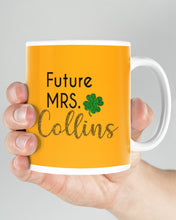 Load image into Gallery viewer, Shamrock Future Mrs Collins St Patrick's Day Mug
