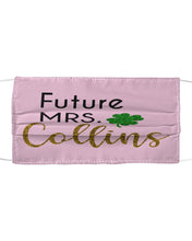 Load image into Gallery viewer, Shamrock Future Mrs Collins St Patrick's Day Cloth Face Mask
