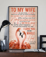 Load image into Gallery viewer, No Matter What Happens Flamingoes Gift For Wife Vertical Poster

