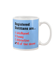 Load image into Gallery viewer, Registered Dietitians Are Intelligent Attractive Printed Mug Mug
