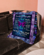 Load image into Gallery viewer, Grandma Gift For Granddaughter Butterflies The Best Thing Fleece Blanket
