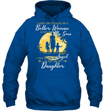 Load image into Gallery viewer, I Asked God To Make Me A Better Woman Hoodie
