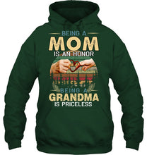 Load image into Gallery viewer, Being A Mom Is An Honor Being A Grandma Is Priceless Hoodie

