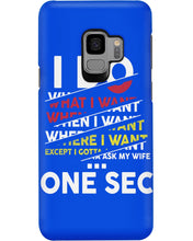 Load image into Gallery viewer, I Do What I Want When I Want Where I Want Phone case
