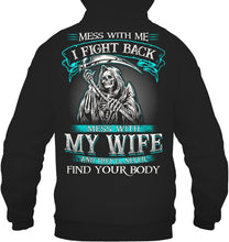 Load image into Gallery viewer, Gift For Family Mess With My Wife Hoodie
