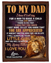 Load image into Gallery viewer, Daughter Gift For Dad Lion I Will Always Be Your Little Girl Fleece Blanket
