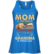 Load image into Gallery viewer, Being A Mom Is An Honor Being A Grandma Is Priceless Ladies Flowy Tank
