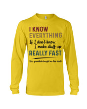 Load image into Gallery viewer, Gift For Grandpa I Know Everything If I Don't Know I Make Stuff Up Unisex Long Sleeve
