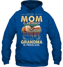 Load image into Gallery viewer, Being A Mom Is An Honor Being A Grandma Is Priceless Hoodie
