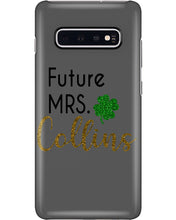 Load image into Gallery viewer, Shamrock Future Mrs Collins St Patrick's Day Phone case
