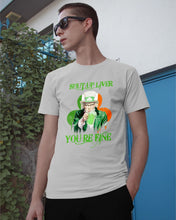 Load image into Gallery viewer, Shut Up Liver You're Fine Ireland Flag Shamrock St Patrick's Day Gift Guys Tee
