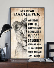 Load image into Gallery viewer, Lion King Remember Whose Daughter You Are Mom Gift For Daughter Vertical Poster
