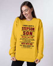 Load image into Gallery viewer, I Don't Have A Step Son Gift For Family Sweatshirt
