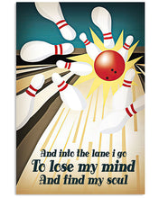 Load image into Gallery viewer, And Into The Lane I Go To Lose My Mind And Find My Soul Vertical Poster
