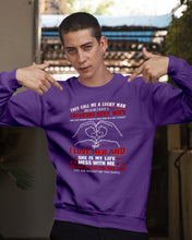 Load image into Gallery viewer, They Call Me A Lucky Man Gift For Husband Sweatshirt
