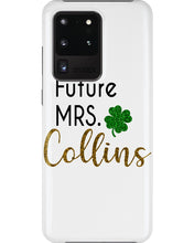 Load image into Gallery viewer, Shamrock Future Mrs Collins St Patrick's Day Phone case
