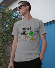 Load image into Gallery viewer, Shamrock Future Mrs Collins St Patrick's Day Guys Tee
