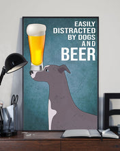 Load image into Gallery viewer, Easily Distracted By Whippet Dogs And Beer Gift For Dog Lovers Vertical Poster
