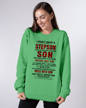 Load image into Gallery viewer, I Don't Have A Step Son Gift For Family Sweatshirt

