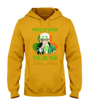 Load image into Gallery viewer, Shut Up Liver You're Fine Ireland Flag Shamrock St Patrick's Day Gift Hoodie
