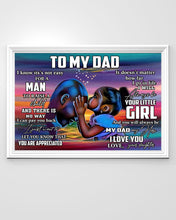 Load image into Gallery viewer, Black People Always Be Your Little Girl Daughter Gift For Dad Horizontal Poster
