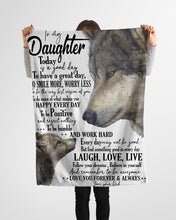 Load image into Gallery viewer, Wolf To Be Humble And Work Hard Dad Gift For Daughter Fleece Blanket
