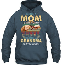 Load image into Gallery viewer, Being A Mom Is An Honor Being A Grandma Is Priceless Hoodie
