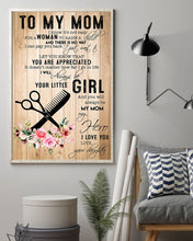 Load image into Gallery viewer, Hairstylist Daughter Gift For Mom Always Be Your Little Girl Vertical Poster
