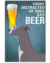 Load image into Gallery viewer, Easily Distracted By Whippet Dogs And Beer Gift For Dog Lovers Vertical Poster
