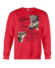 Load image into Gallery viewer, Wolf Grandma Gift For Grandson Believe In Yourself Sweatshirt
