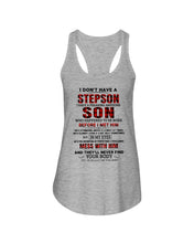 Load image into Gallery viewer, I Don't Have A Step Son Gift For Family Ladies Flowy Tank

