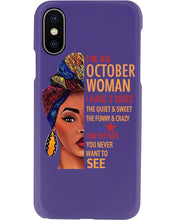 Load image into Gallery viewer, Im An October Woman I Have Three Sides Birthday Gift Phone case
