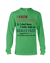 Load image into Gallery viewer, Gift For Grandpa I Know Everything If I Don't Know I Make Stuff Up Unisex Long Sleeve
