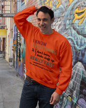 Load image into Gallery viewer, Gift For Grandpa I Know Everything If I Don't Know I Make Stuff Up Sweatshirt
