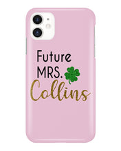 Load image into Gallery viewer, Shamrock Future Mrs Collins St Patrick's Day Phone case
