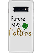 Load image into Gallery viewer, Shamrock Future Mrs Collins St Patrick's Day Phone case
