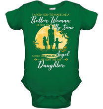 Load image into Gallery viewer, I Asked God To Make Me A Better Woman Baby Onesie
