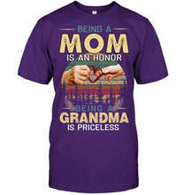 Load image into Gallery viewer, Being A Mom Is An Honor Being A Grandma Is Priceless Guys Tee

