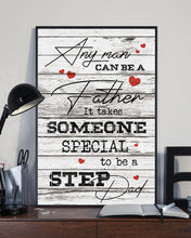 Load image into Gallery viewer, It Takes Someone Special To Be A Step Dad Vertical Poster
