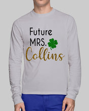 Load image into Gallery viewer, Shamrock Future Mrs Collins St Patrick's Day Unisex Long Sleeve
