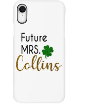 Load image into Gallery viewer, Shamrock Future Mrs Collins St Patrick's Day Phone case
