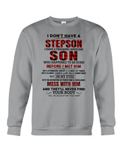 Load image into Gallery viewer, I Don't Have A Step Son Gift For Family Sweatshirt
